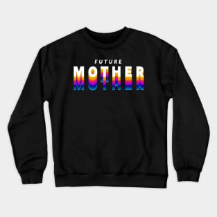 future mother in gradient color Crewneck Sweatshirt